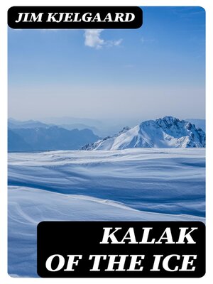 cover image of Kalak of the Ice